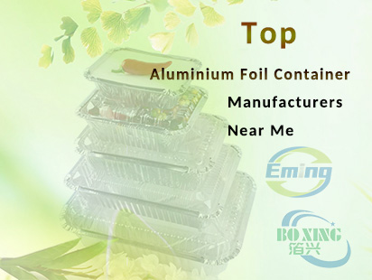 aluminium foil container manufacturers near me